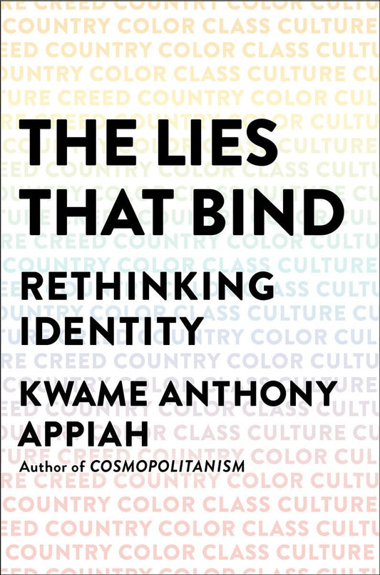 Lies That Bind: Rethinking Identity book cover