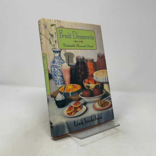 Fruit Desserts: Delectable Seasonal Sweets book cover