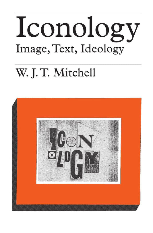 Iconology: Image, Text, Ideology book cover