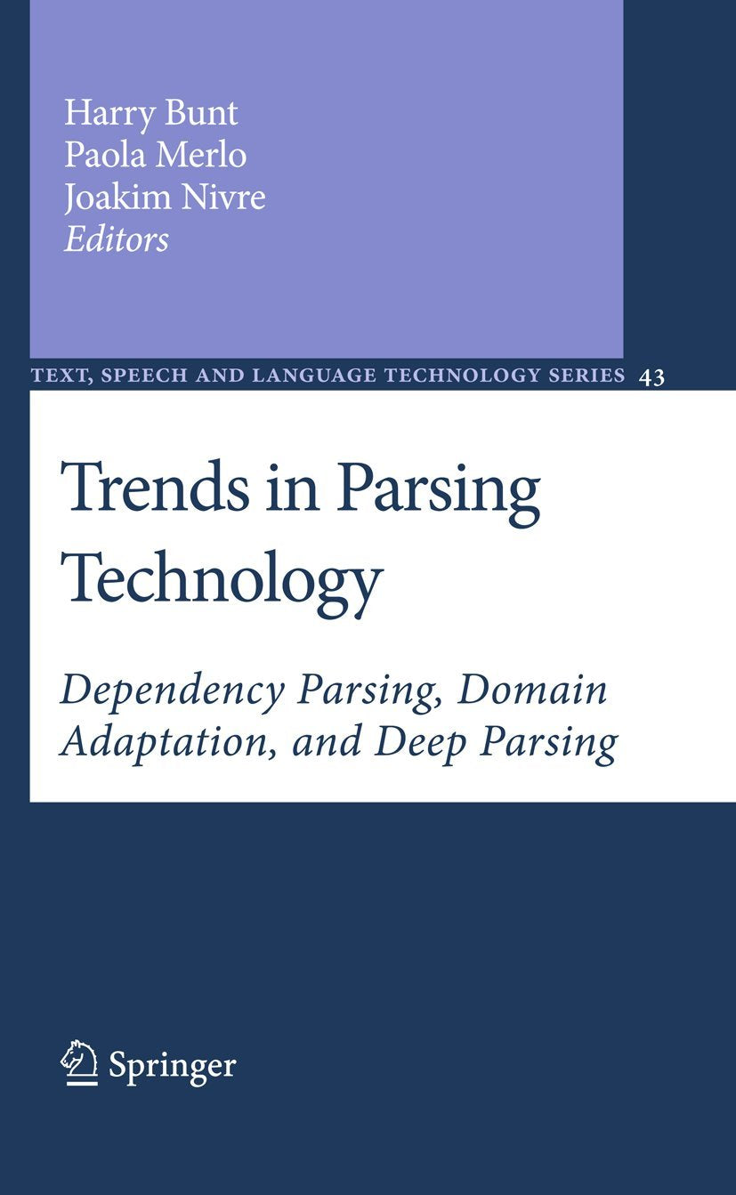 Trends in Parsing Technology: Dependency Parsing, Domain Adaptation, and Deep Parsing (2011) book cover