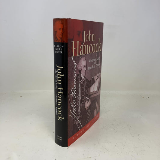 John Hancock: Merchant King & American Patriot