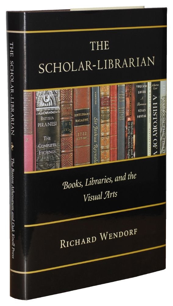 Scholar-Librarian: Books, Libraries, and the Visual Arts book cover