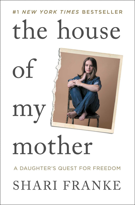 House of My Mother: A Daughter's Quest for Freedom book cover