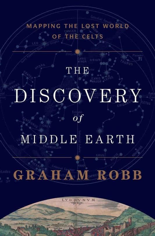 Discovery of Middle Earth: Mapping the Lost World of the Celts book cover