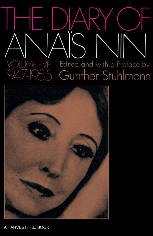Diary of Anais Nin Volume 5 1947-1955: Vol. 5 (1947-1955)