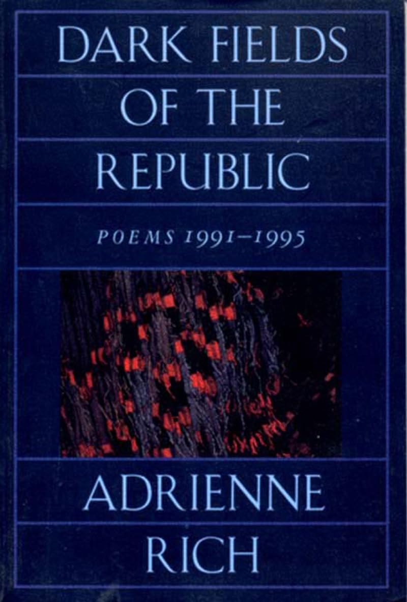 Dark Fields of the Republic: Poems 1991-1995