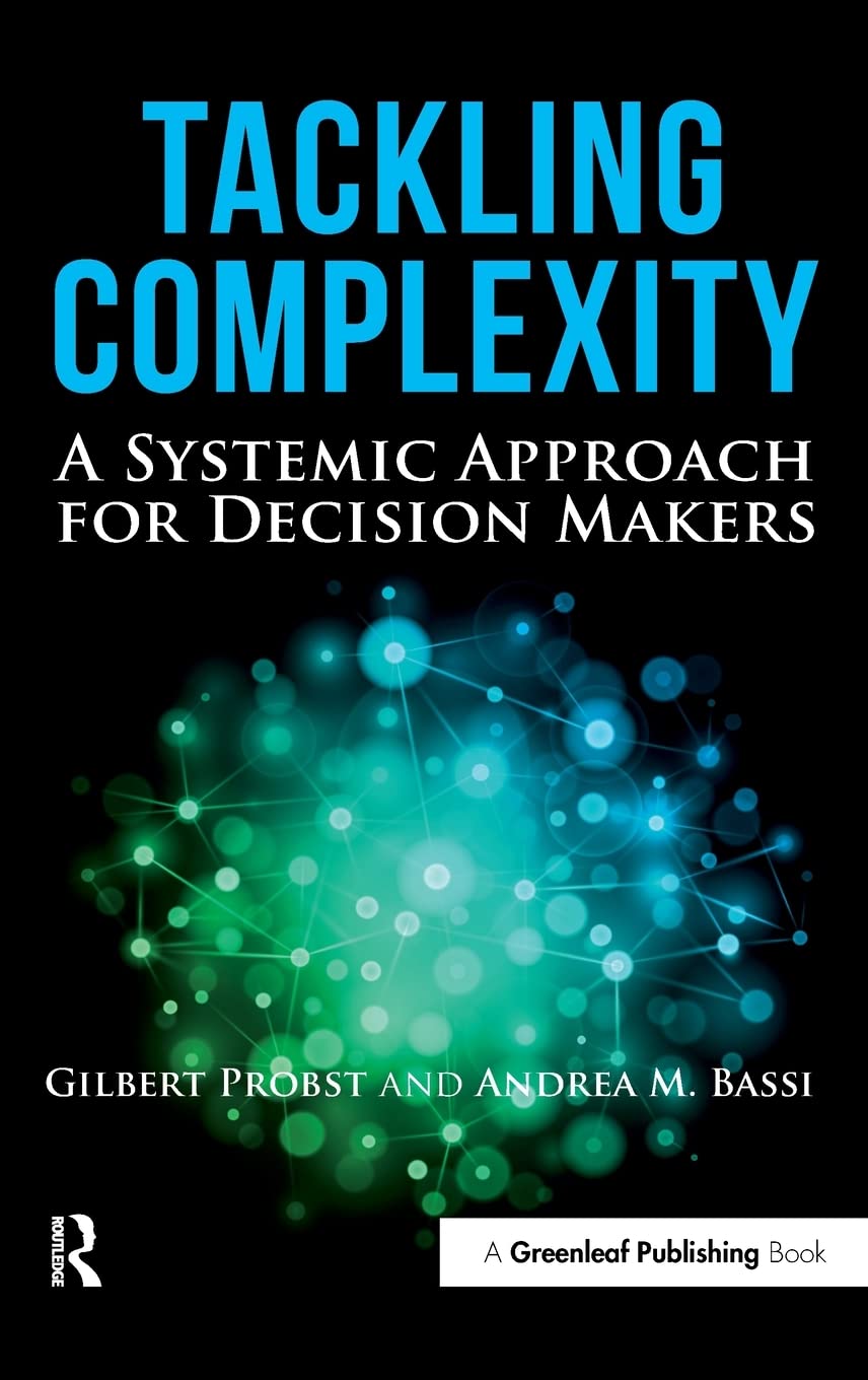 Tackling Complexity: A Systemic Approach for Decision Makers book cover