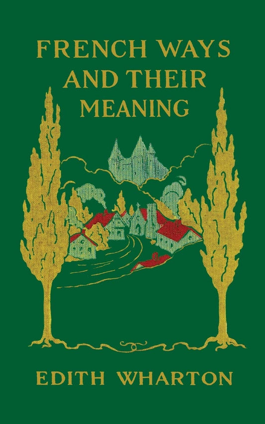 French Ways and Their Meaning book cover