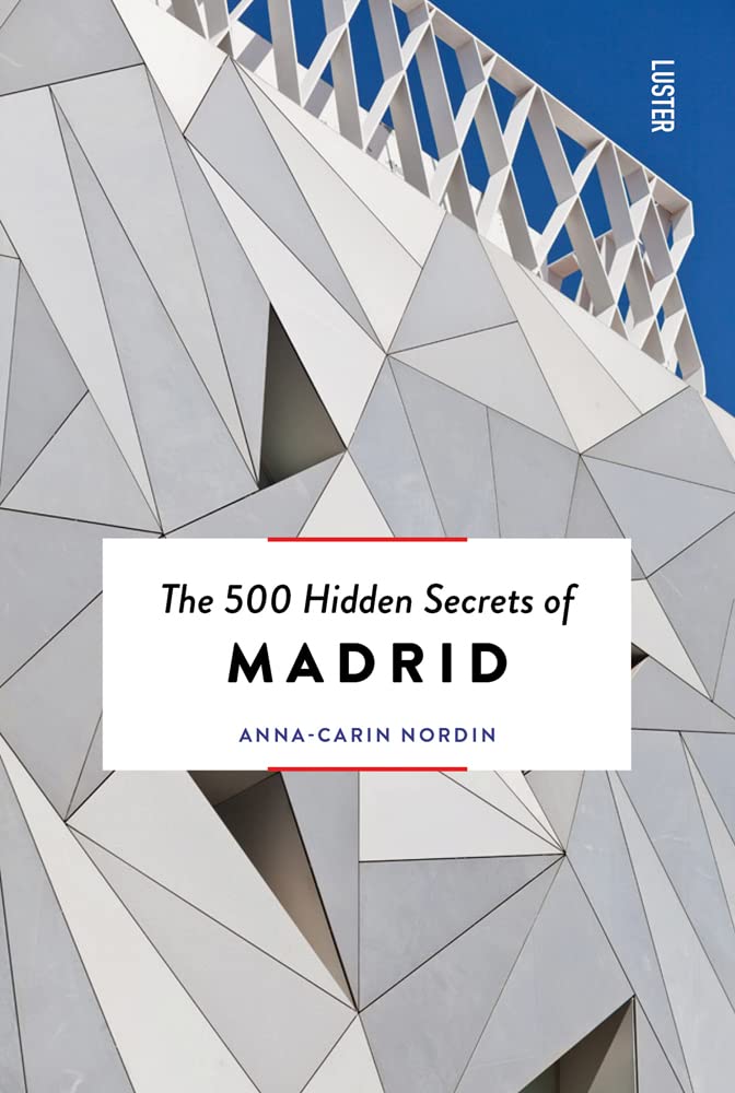 500 Hidden Secrets of Madrid book cover