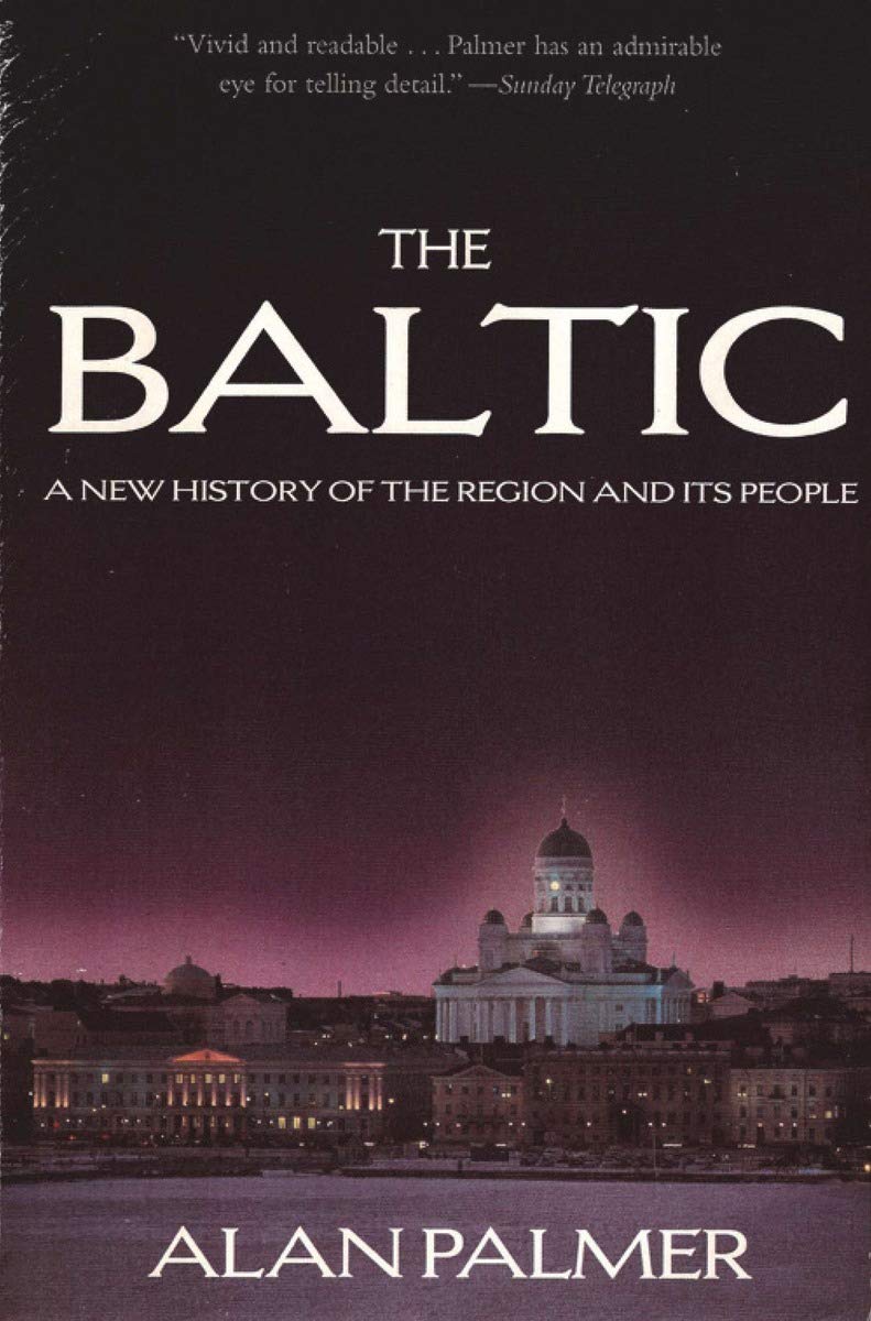 Baltic: A New History of the Region and Its People