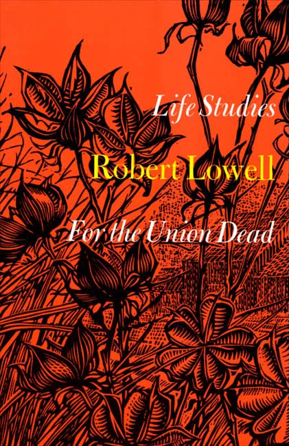 Life Studies: and, For the Union Dead book cover