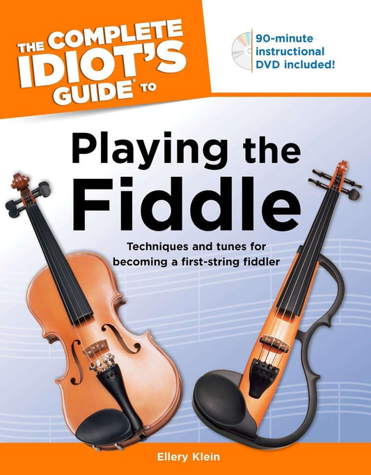 Complete Idiot's Guide to Playing the Fiddle [With DVD]