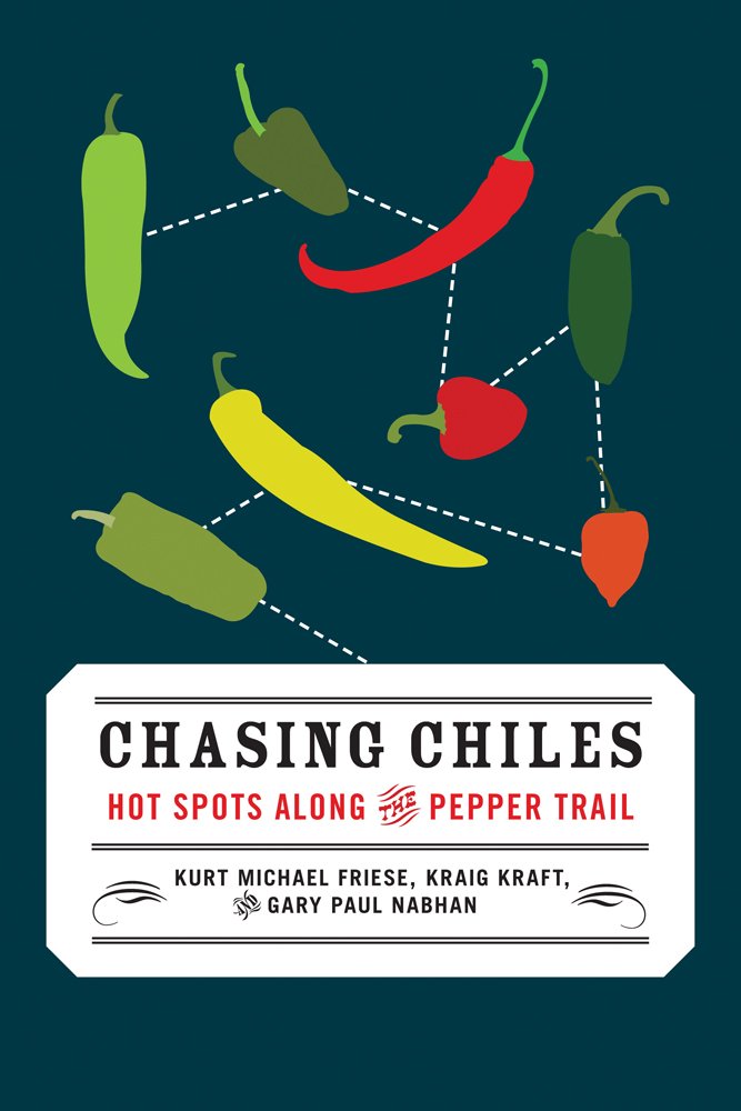 Chasing Chiles: Hot Spots Along the Pepper Trail book cover