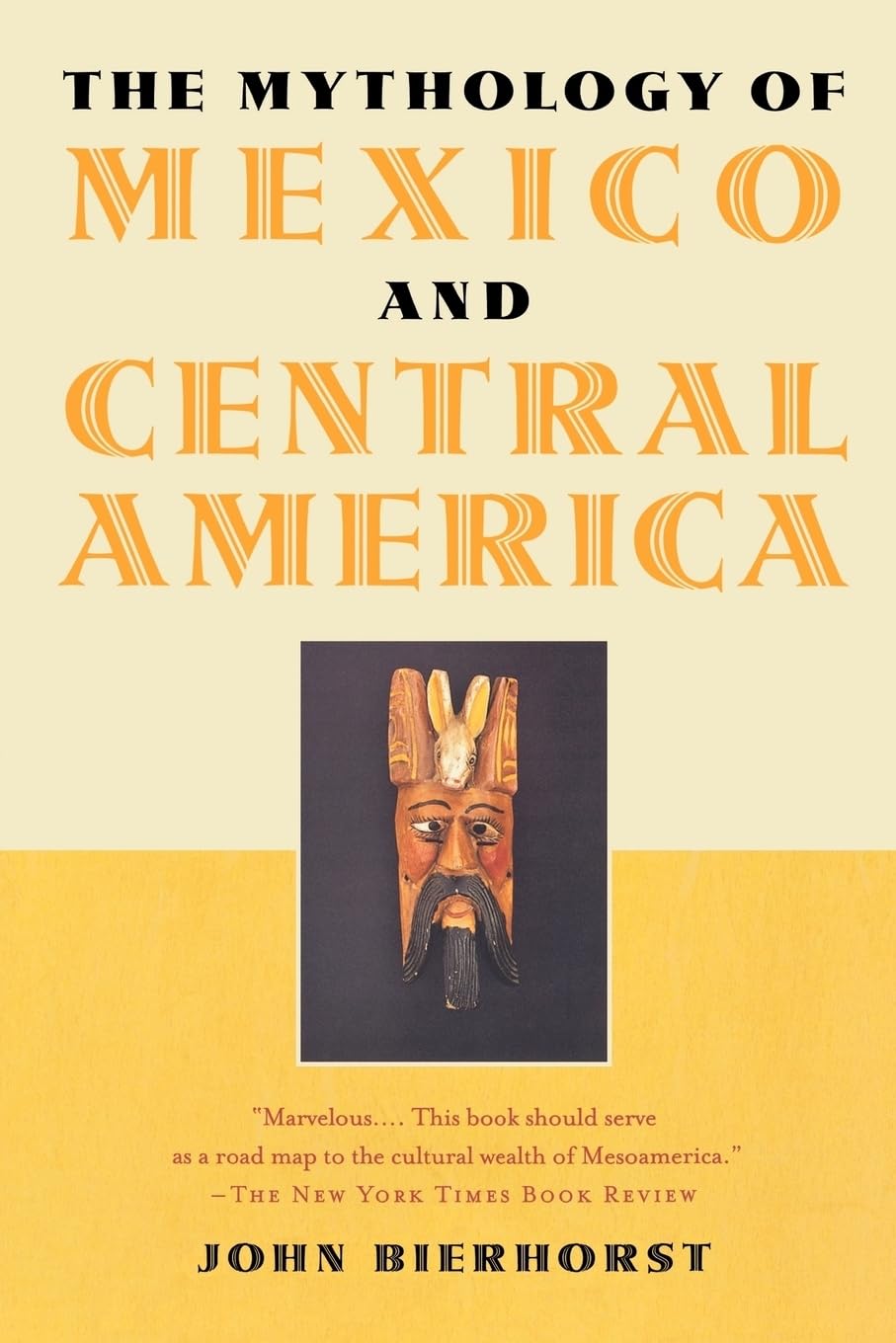The Mythology of Mexico and Central America book cover