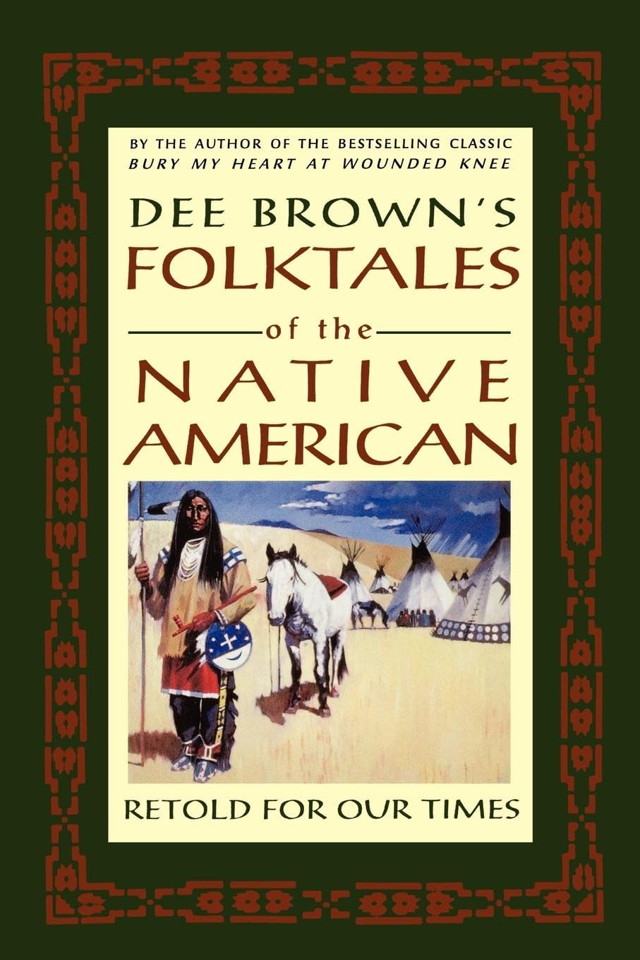 Dee Brown's Folktales of the Native American: Retold for Our Times book cover