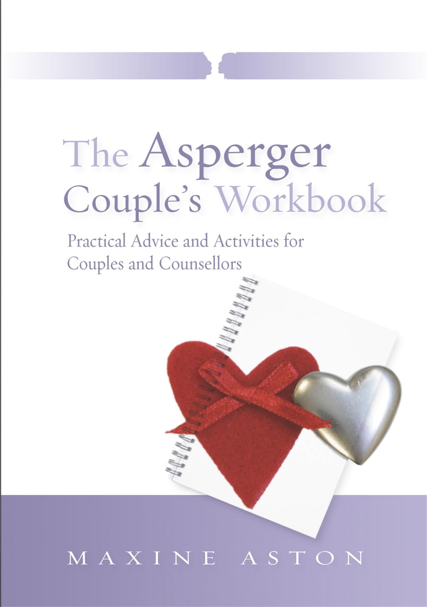 Asperger Couple's Workbook: Practical Advice and Activities for Couples and Counsellors (Workbook) book cover