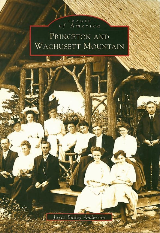 Princeton and Wachusett Mountain (MA) (Images of America)