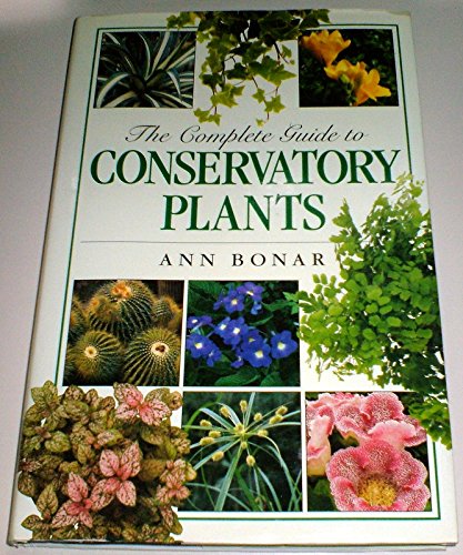 Complete Guide to Conservatory Plants book cover