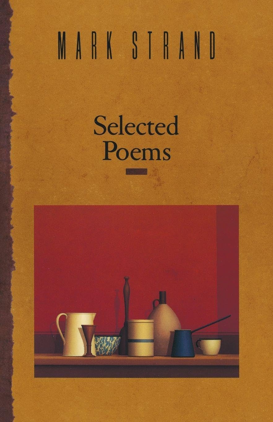 Selected Poems of Mark Strand book cover