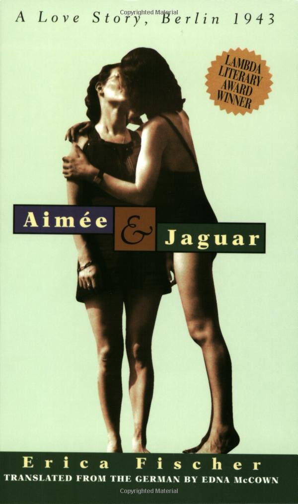 Aimee & Jaguar: A Love Story, Berlin 1943 book cover