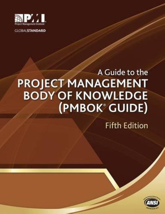 Guide to the Project Management Body of Knowledge (Pmbok(r) Guide)-Fifth Edition (Fifth Edition, Fifth)