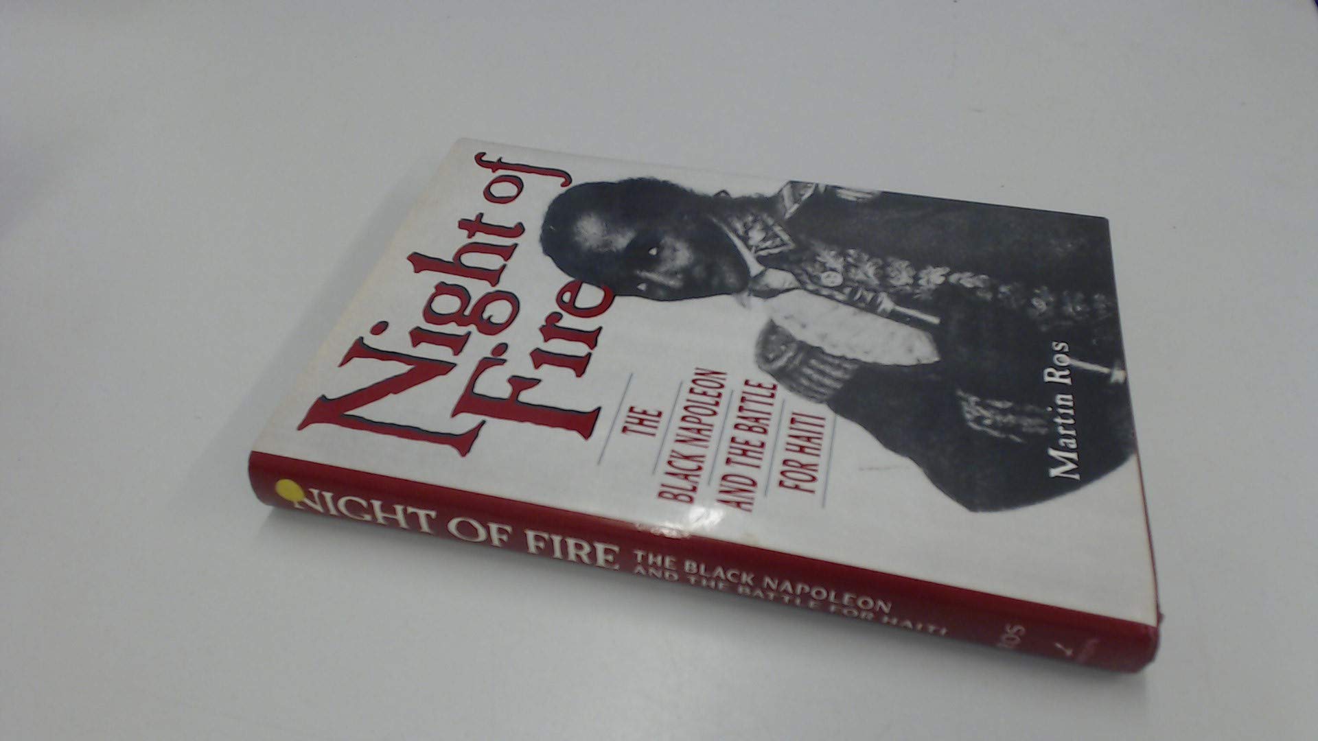 Night of Fire: The Black Napoleon and the Battle for Haiti book cover