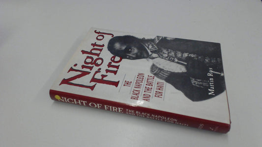 Night of Fire: The Black Napoleon and the Battle for Haiti book cover