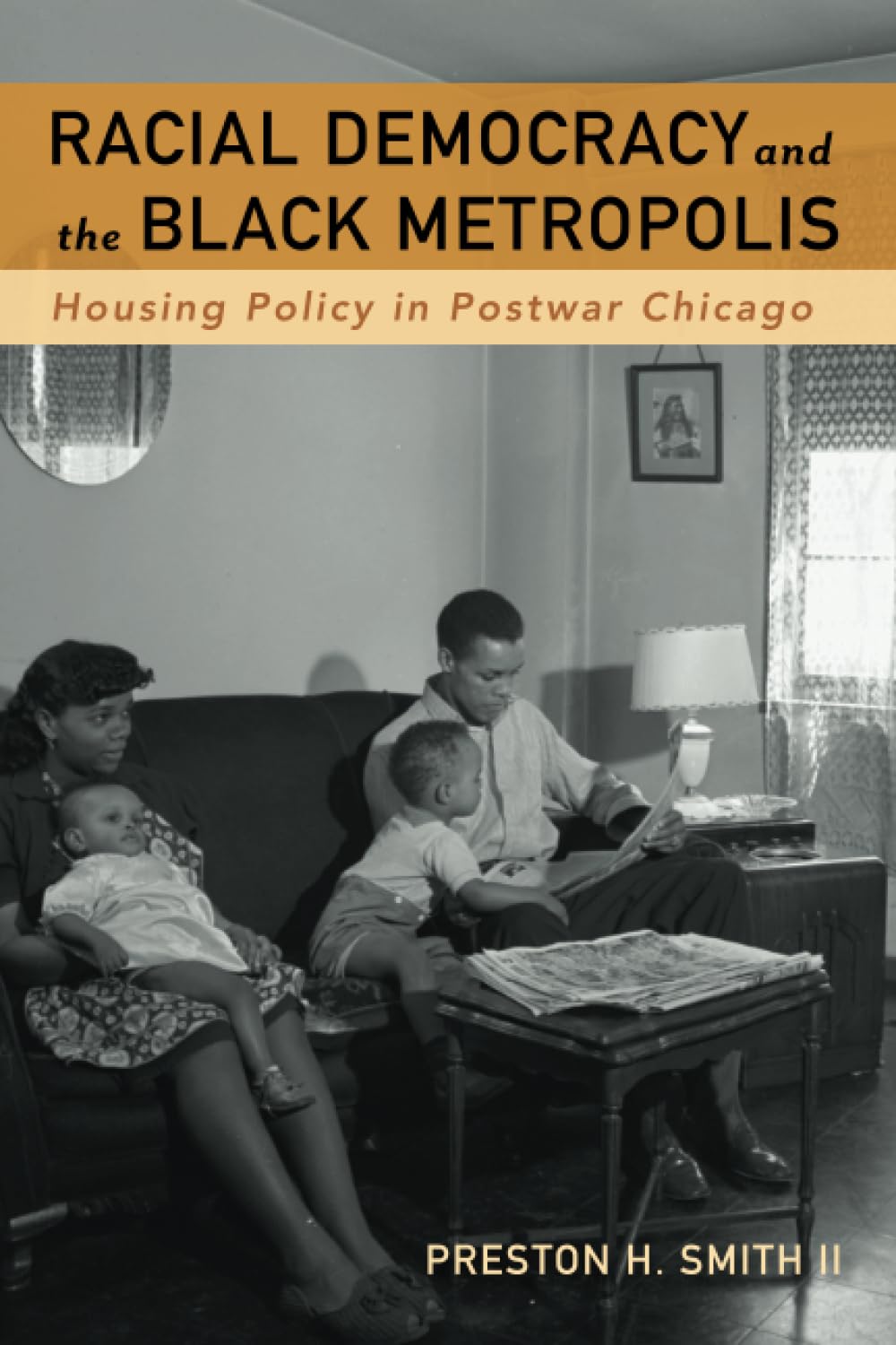Racial Democracy and the Black Metropolis: Housing Policy in Postwar Chicago book cover