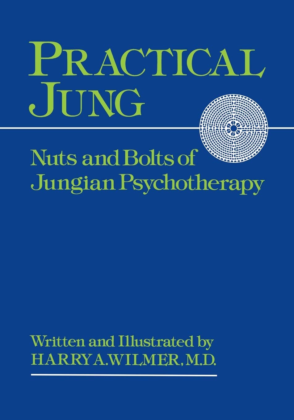 Practical Jung: Nuts and Bolts of Jungian Psychology (Revised) book cover