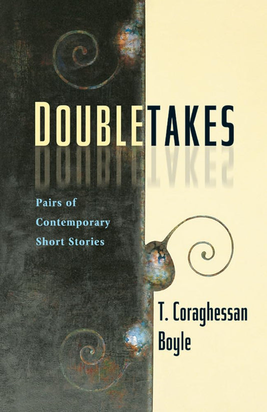 Doubletakes: Pairs of Contemporary Short Stories