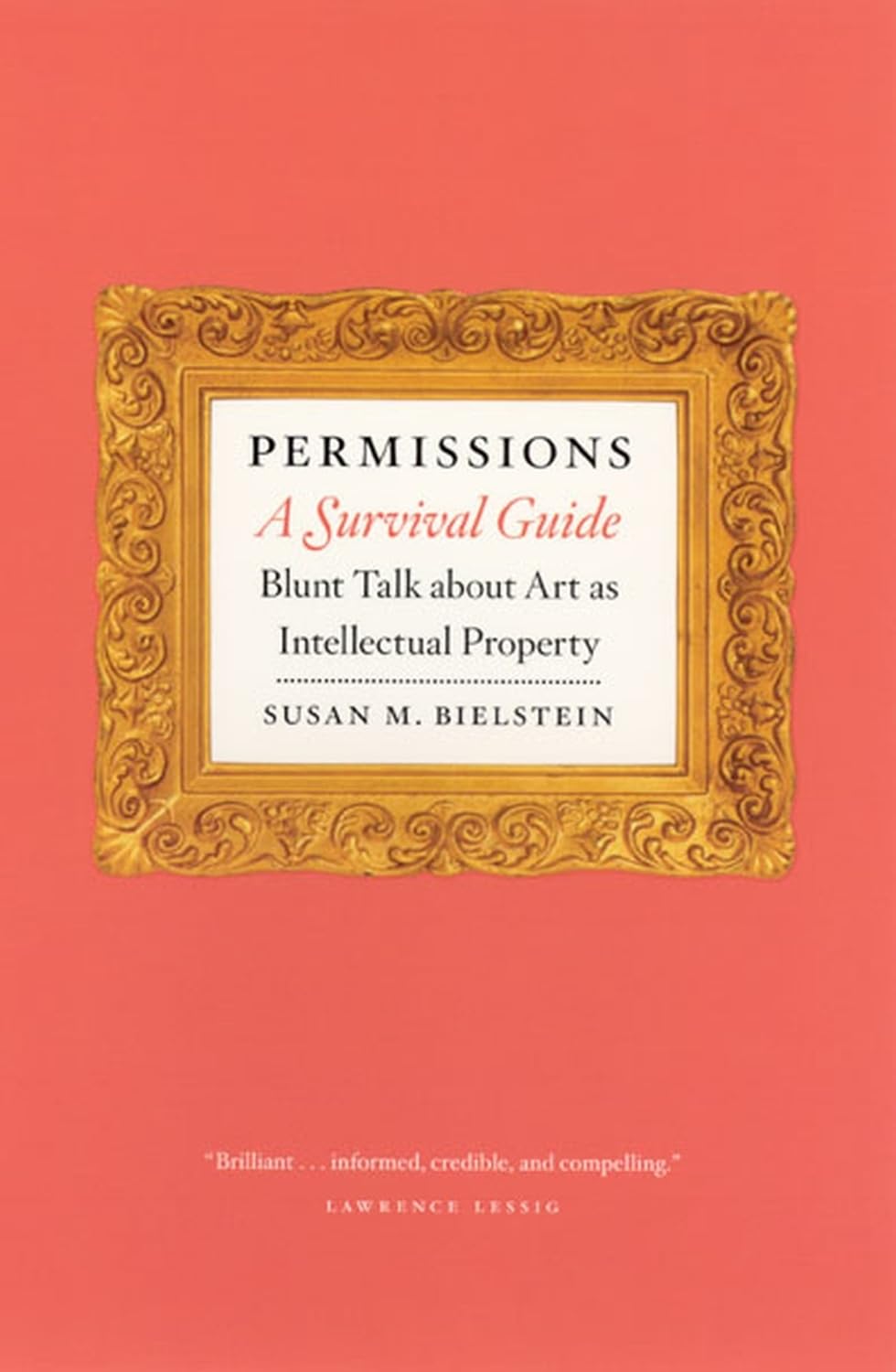 Permissions, a Survival Guide: Blunt Talk about Art as Intellectual Property book cover