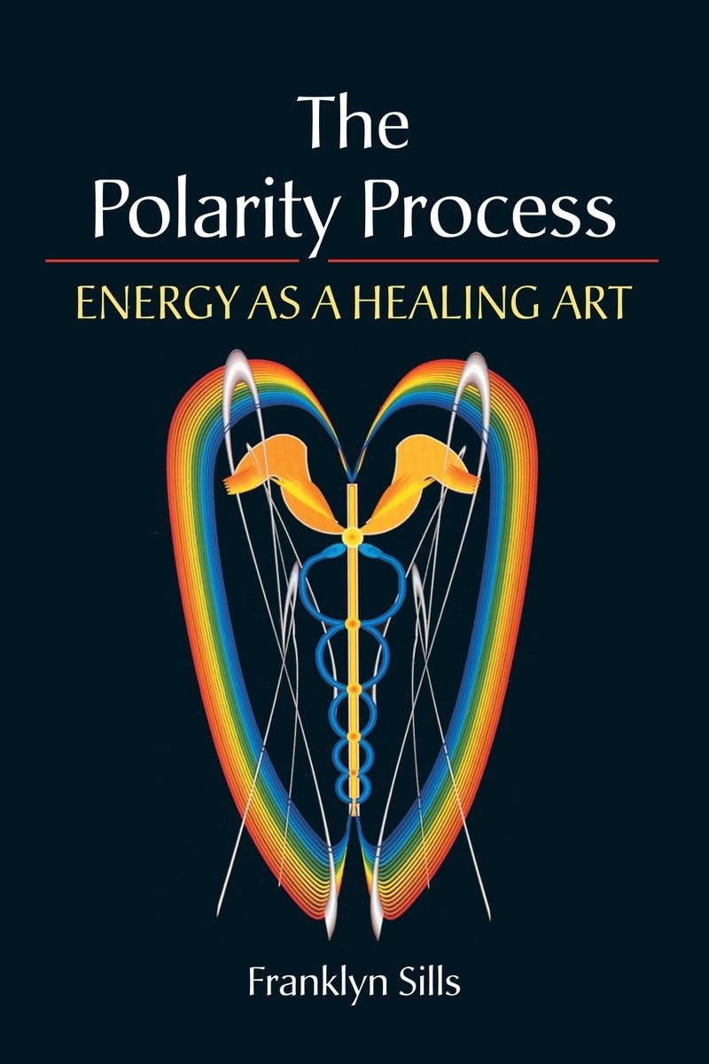 Polarity Process: Energy as a Healing Art