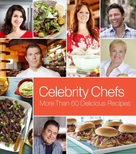 Celebrity Chefs: More Than 60 Delicious Recipes book cover