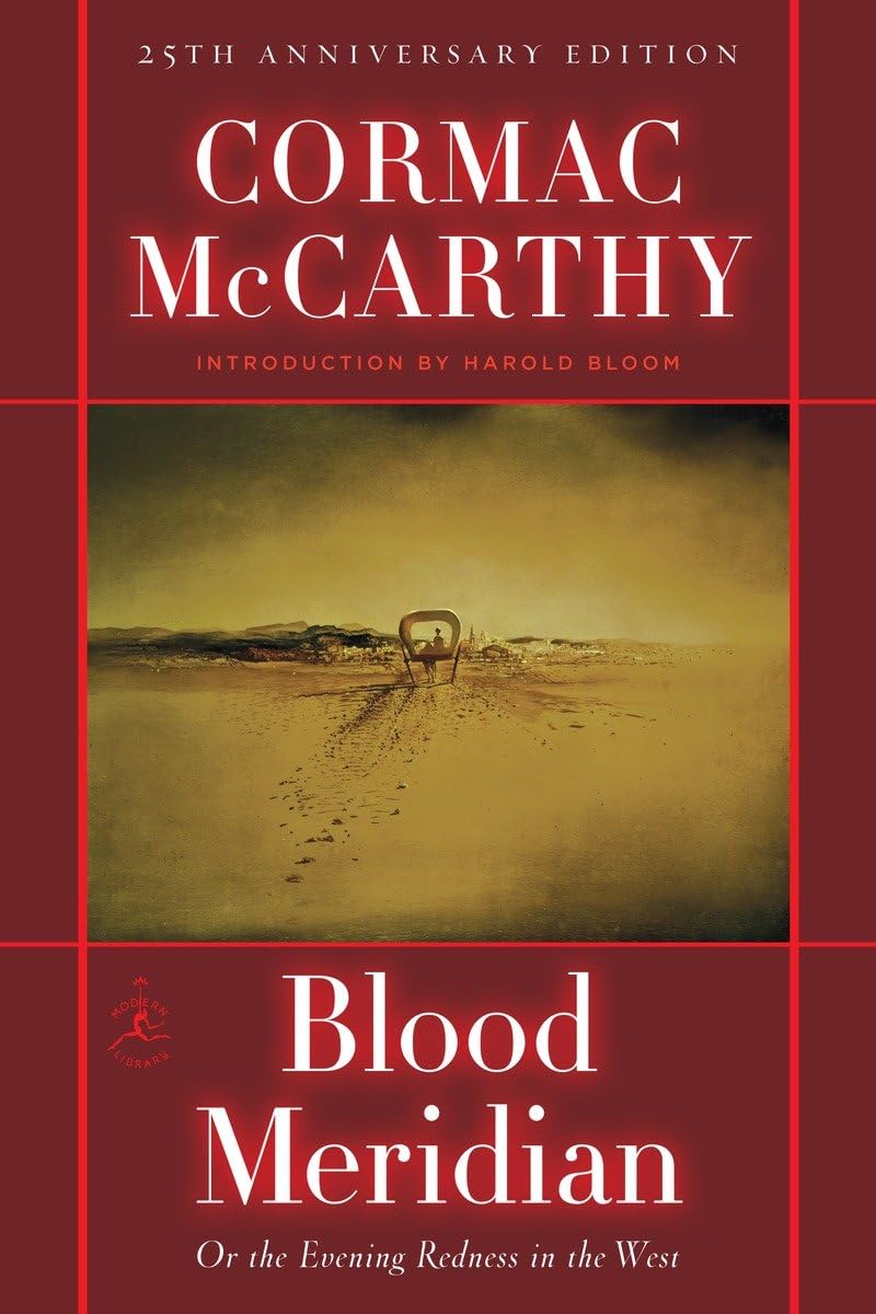 Blood Meridian: Or the Evening Redness in the West book cover