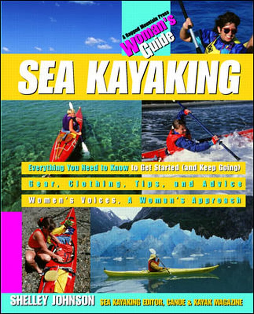 Sea Kayaking: A Woman's Guide book cover