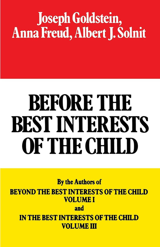 Before the Best Interests of the Child