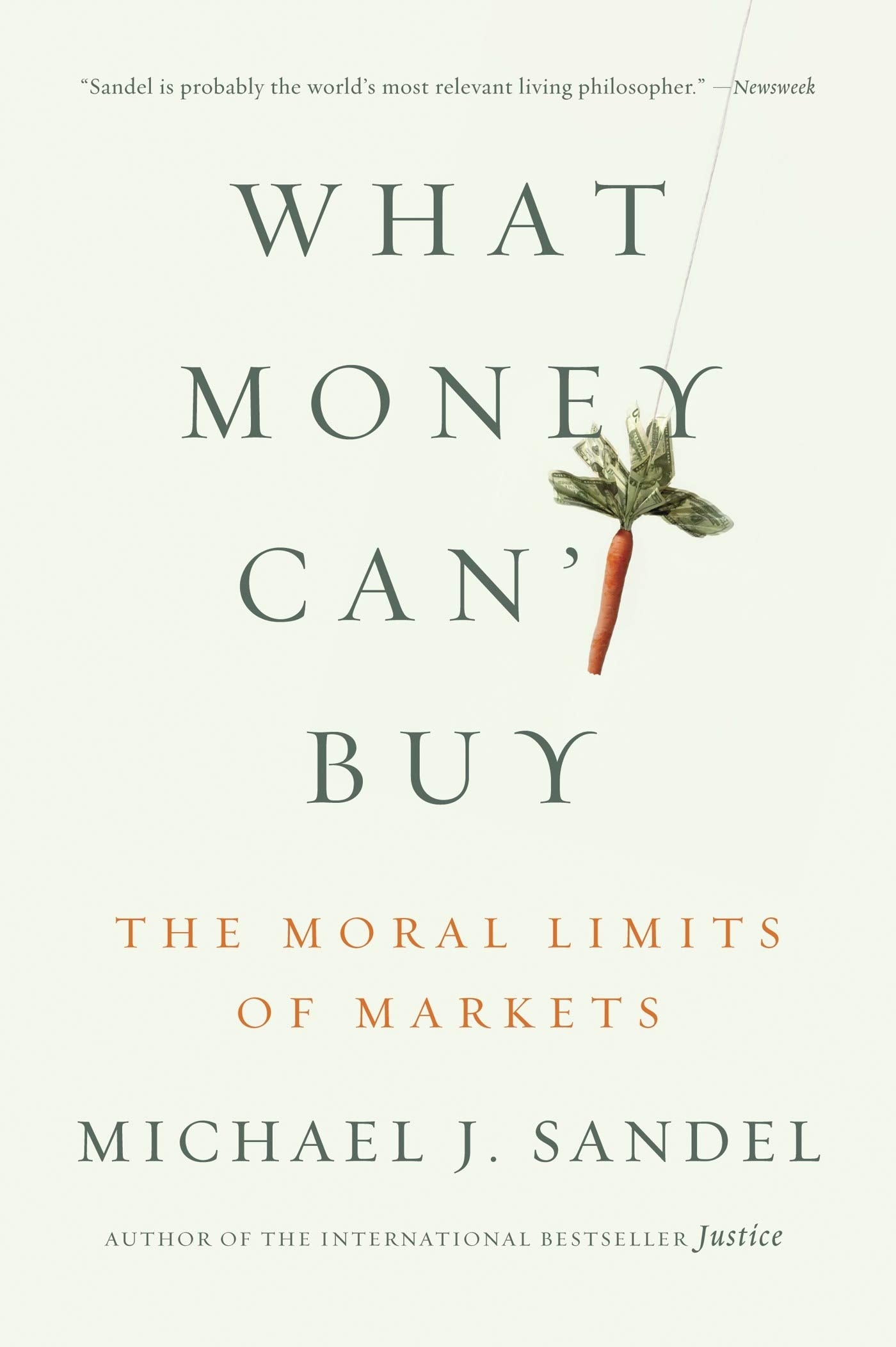 What Money Can't Buy: The Moral Limits of Markets book cover