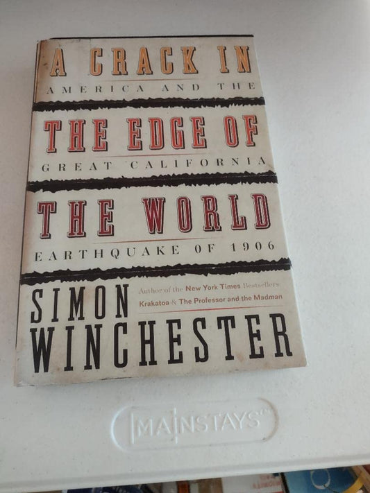 A Crack in the Edge of the World: America and the Great California Earthquake of 1906 book cover