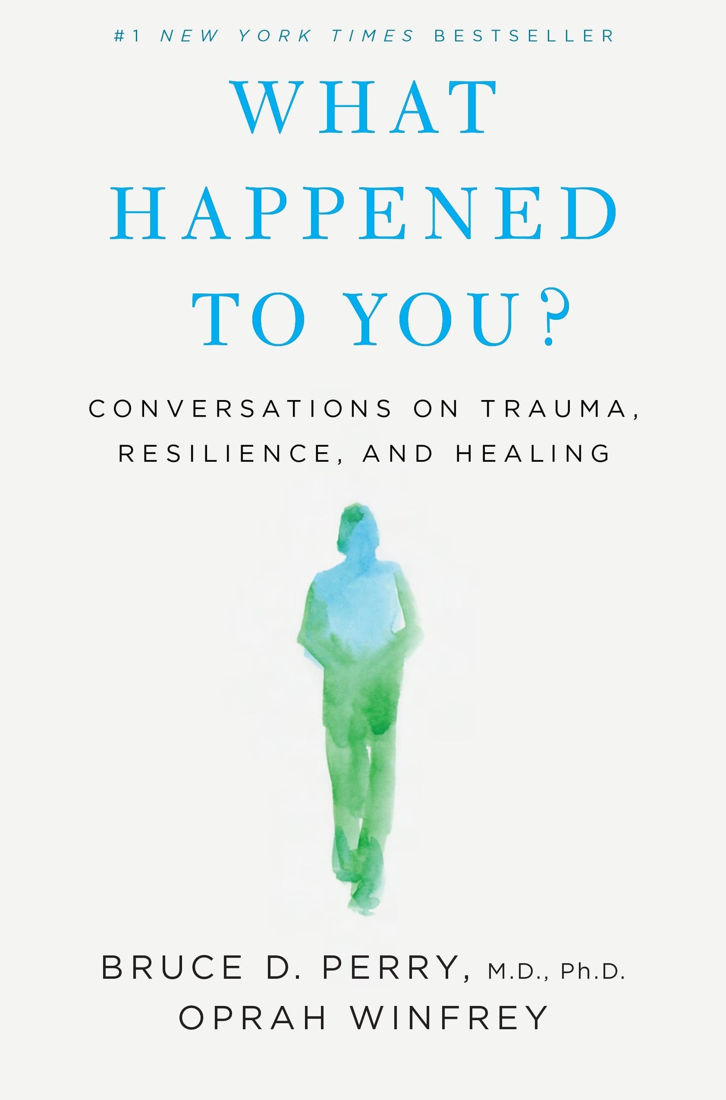 What Happened to You?: Conversations on Trauma, Resilience, and Healing book cover