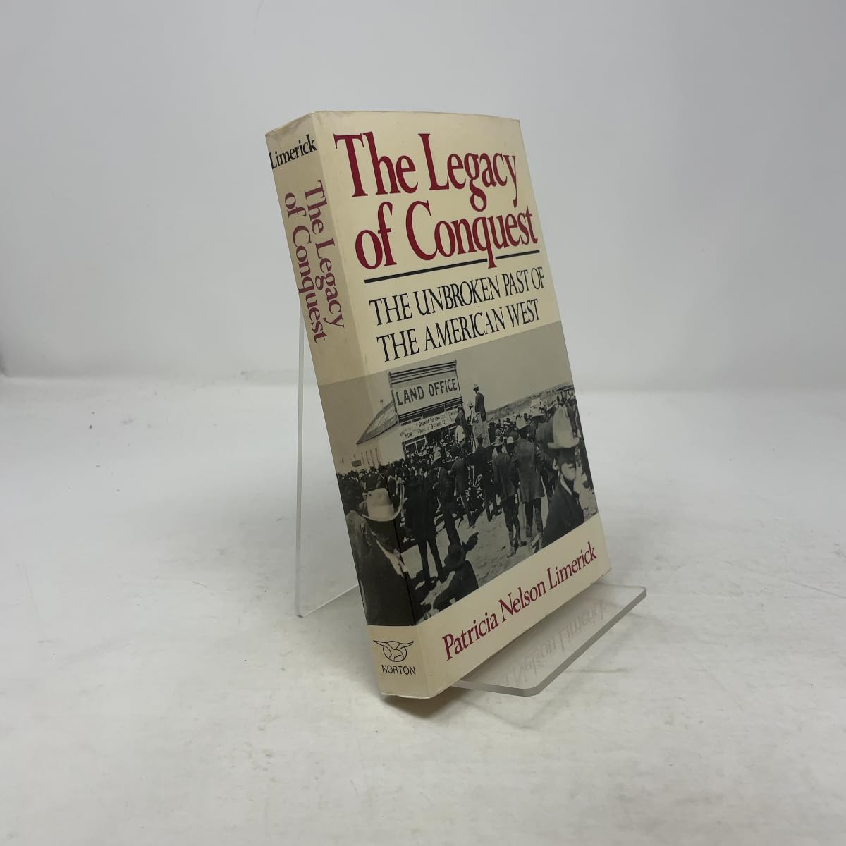 Legacy of Conquest: The Unbroken Past of the American West book cover