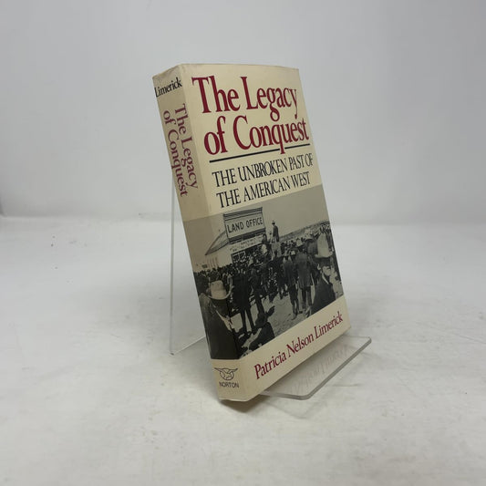 Legacy of Conquest: The Unbroken Past of the American West book cover