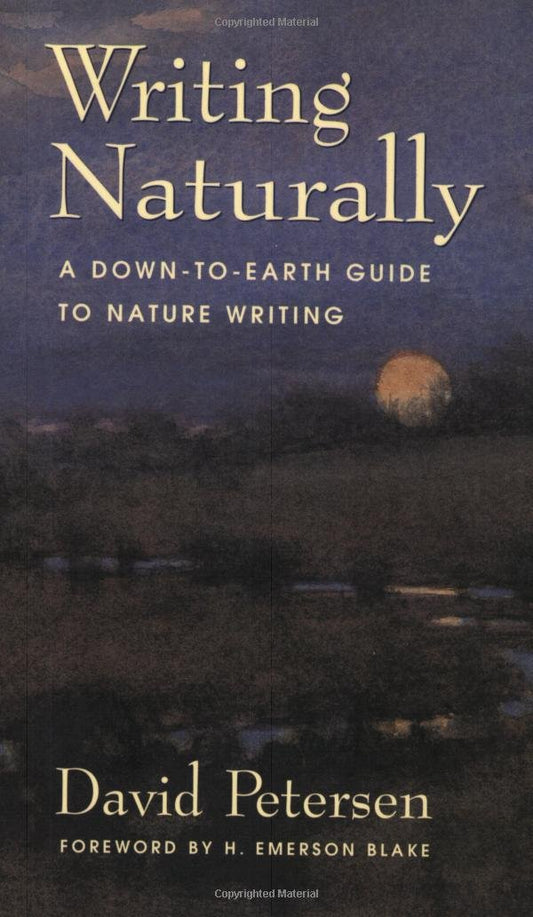 Writing Naturally: A Down-To-Earth Guide to Nature Writing book cover