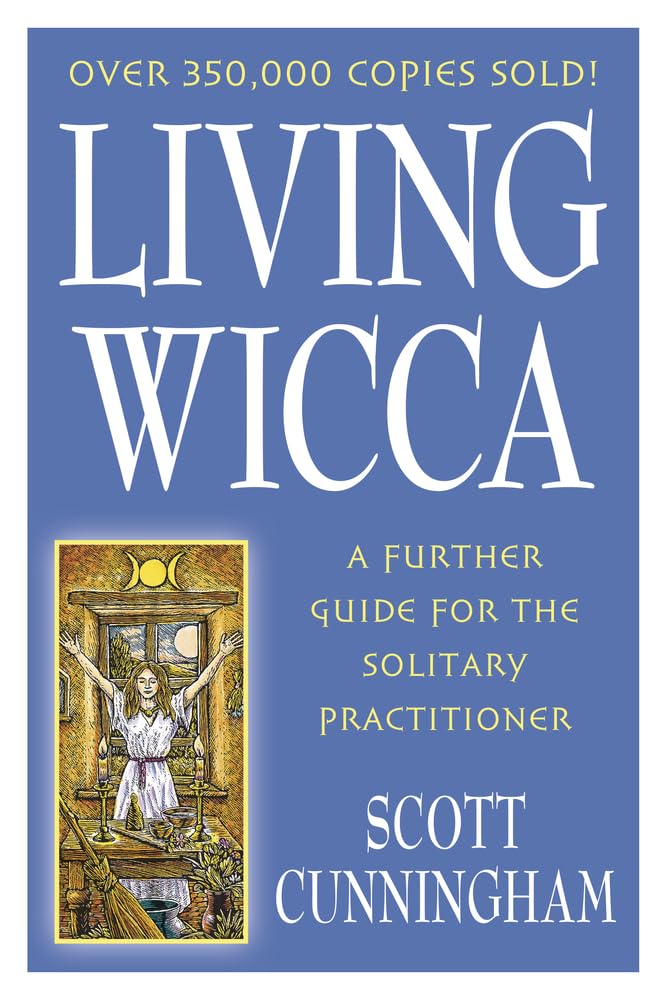 Living Wicca: A Further Guide for the Solitary Practitioner book cover