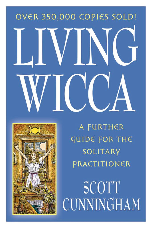 Living Wicca: A Further Guide for the Solitary Practitioner book cover