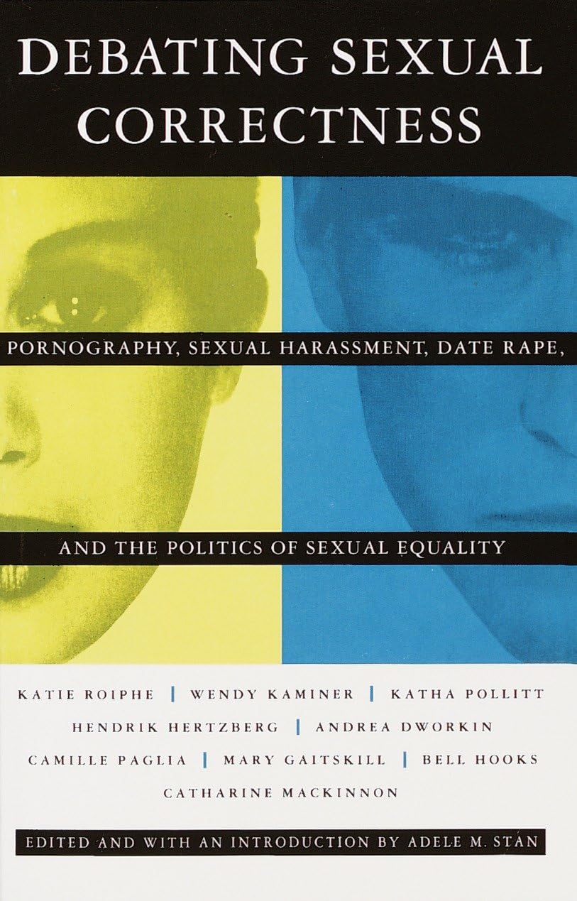 Debating Sexual Correctness: Pornography, Sexual Harassment, Date Rape and the Politics of Sexual Equality book cover