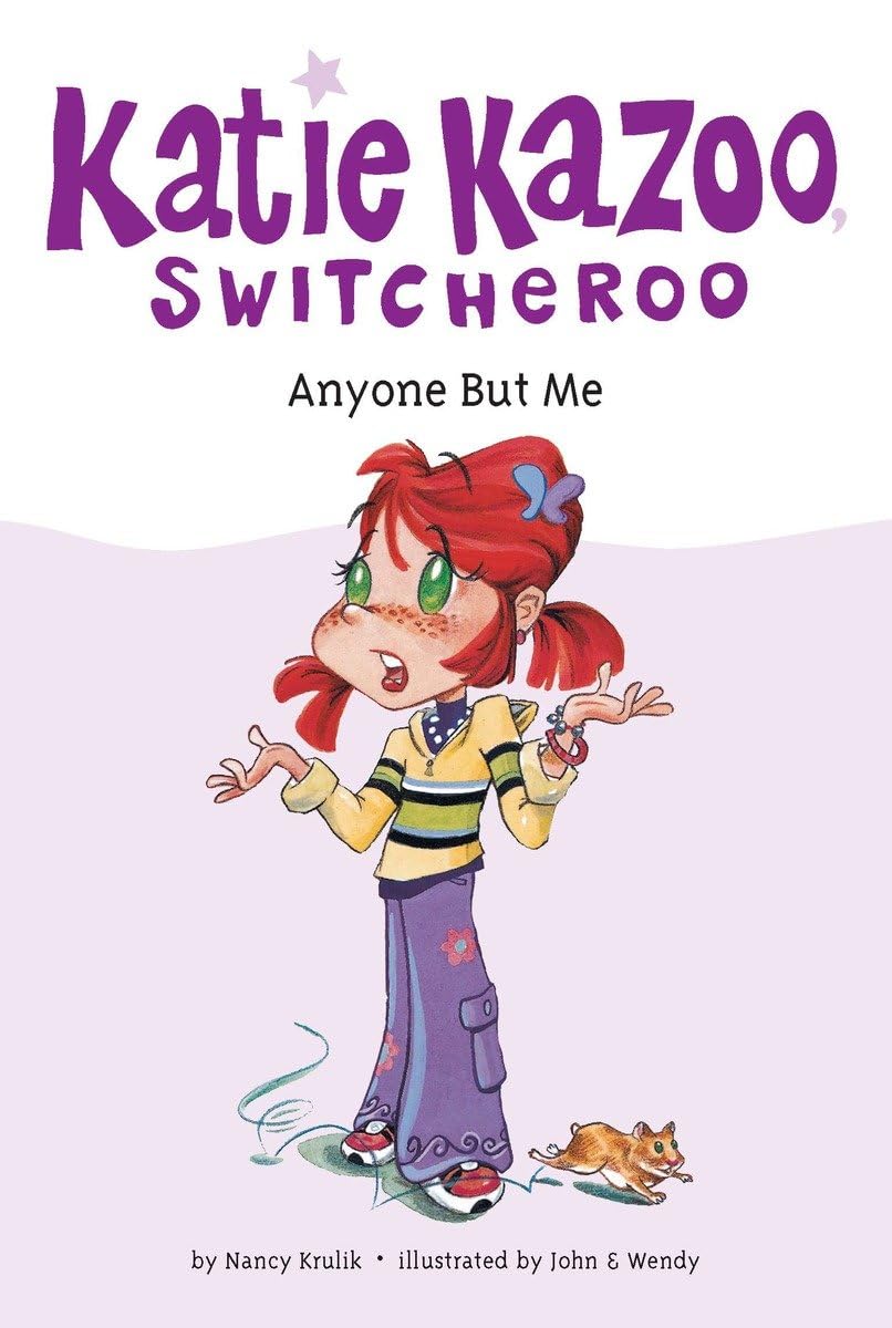 Anyone but Me (Katie Kazoo, Switcheroo No. 1) book cover