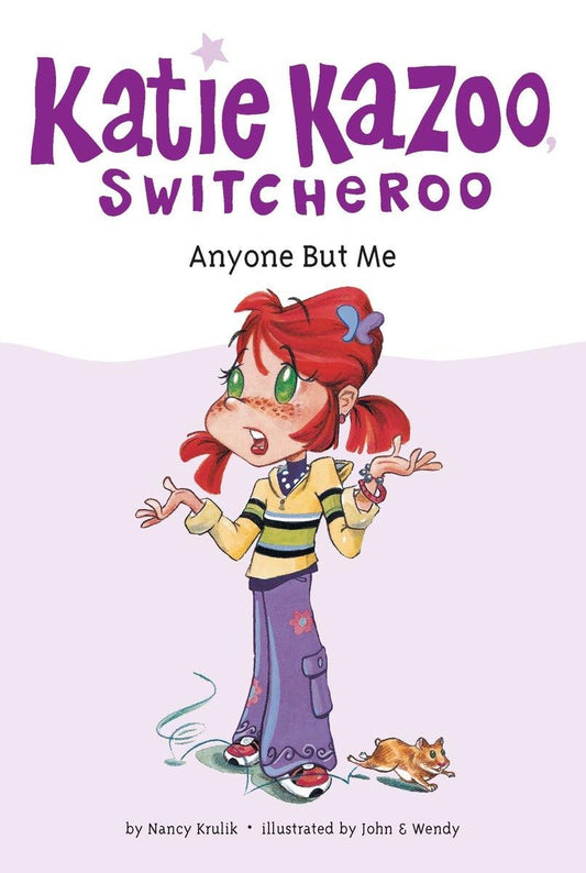 Anyone but Me (Katie Kazoo, Switcheroo No. 1) book cover