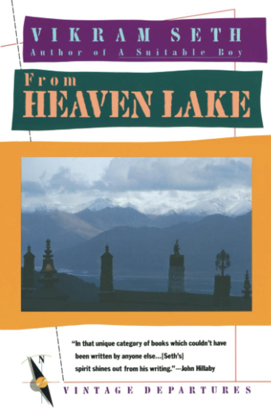 From Heaven Lake: Travels Through Sinkiang and Tibet