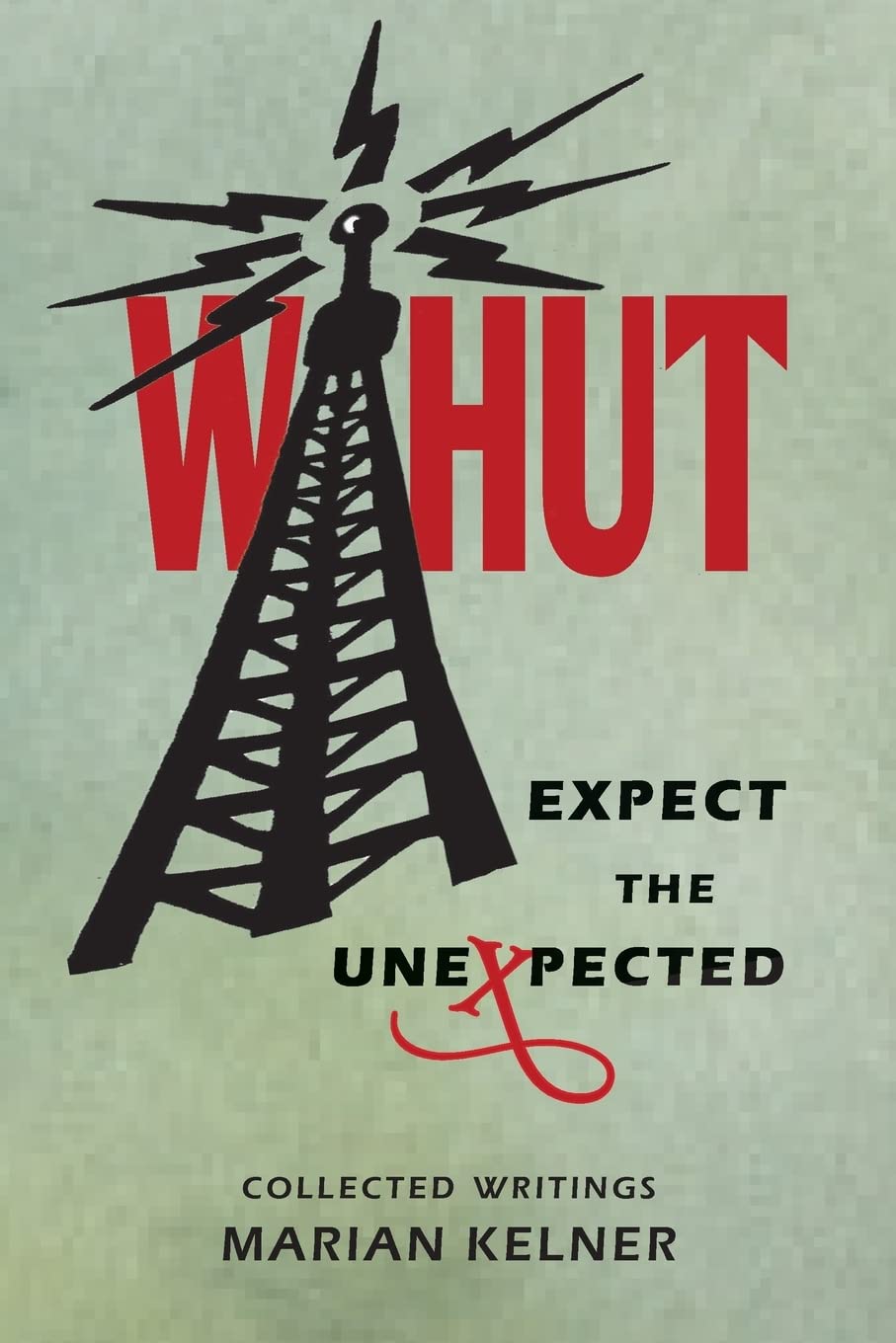 Whut: Expect the Unexpected book cover