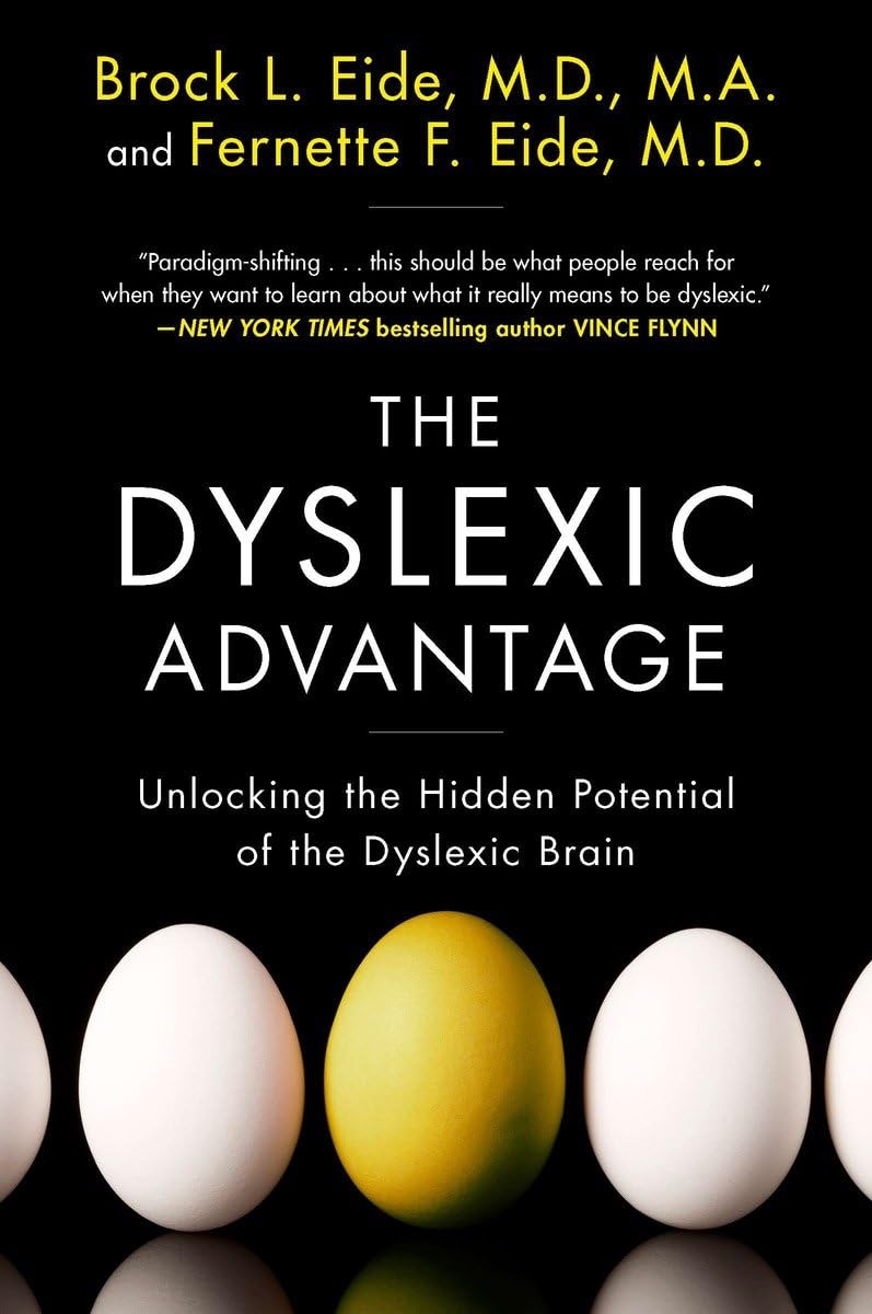 Dyslexic Advantage: Unlocking the Hidden Potential of the Dyslexic Brain book cover